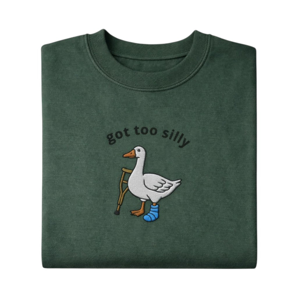 Embroidered Silly Goose Embloidered Sweatshirt, Got Too Silly Embroidered Shirt, Goose Tee, Silly Goose Shirt, Funny Shirt Gift