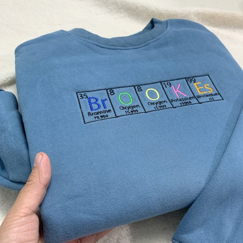 Custom Name Embroidery sweashirt, Chemical element names, gifts for chemistry lovers, gifts for teachers, gift for love