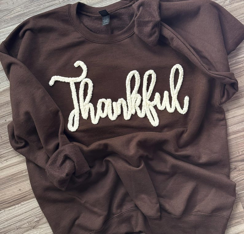 Embroidered Thankful Sweatshirt: Yarn Thanksgiving Crewneck