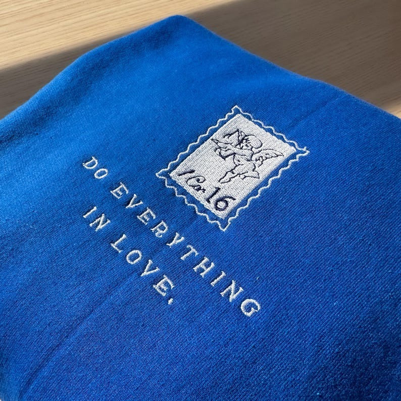 Do Everything in Love | embroidered bible verse sweatshirt, Angel sweater, love like Jesus crewneck, 1corinthians shirt women Christian gift