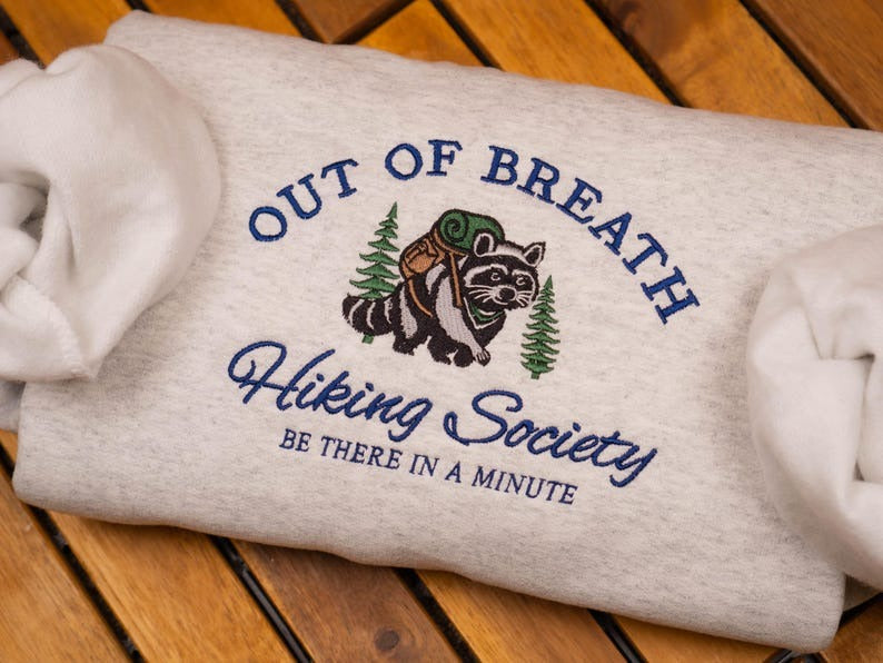 Embroidered Hiking Sweatshirt: Funny Raccoon Crewneck, Nature Lover Gift