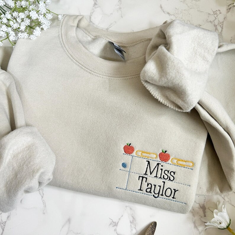 Custom Teacher Sweatshirt, Embroidered Teacher Sweatshirt, Personalized Embroidery Teacher Name Sweatshirt, Custom Gift for Teacher