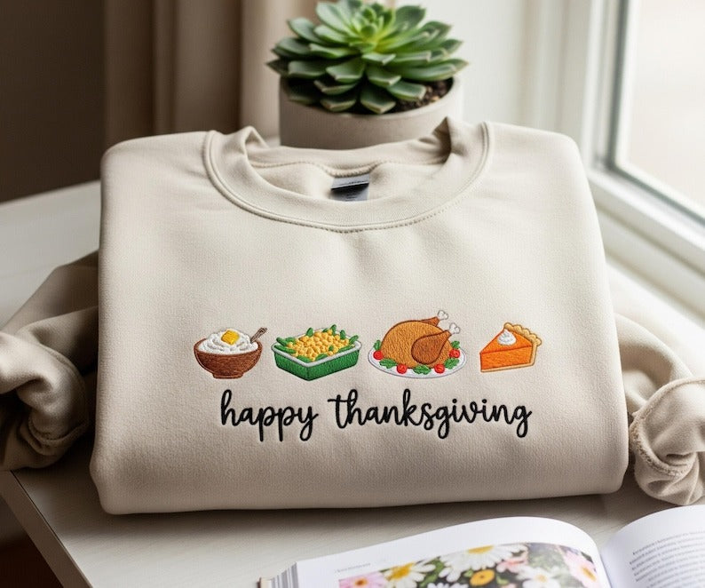 Happy Thanksgiving Embroidered Sweatshirt, Fall Harvest Dinner Crewneck, Autumn Turkey Pie Cozy Holiday Pullover