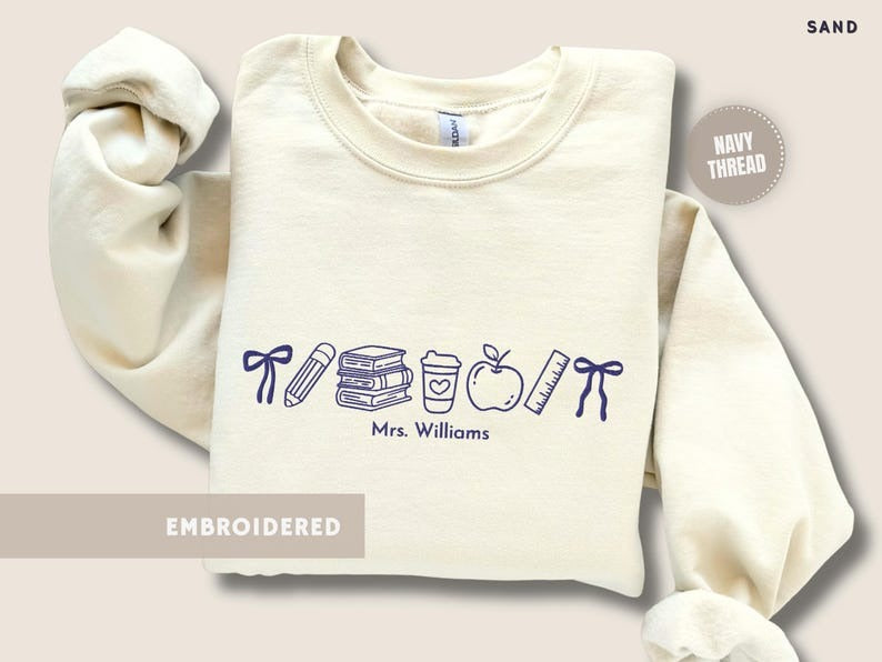 Custom Teacher Name Embroidered Sweatshirt Personalized Teaching Shirt Back to School Doodle Crewneck Appreciation Teacher Gifts
