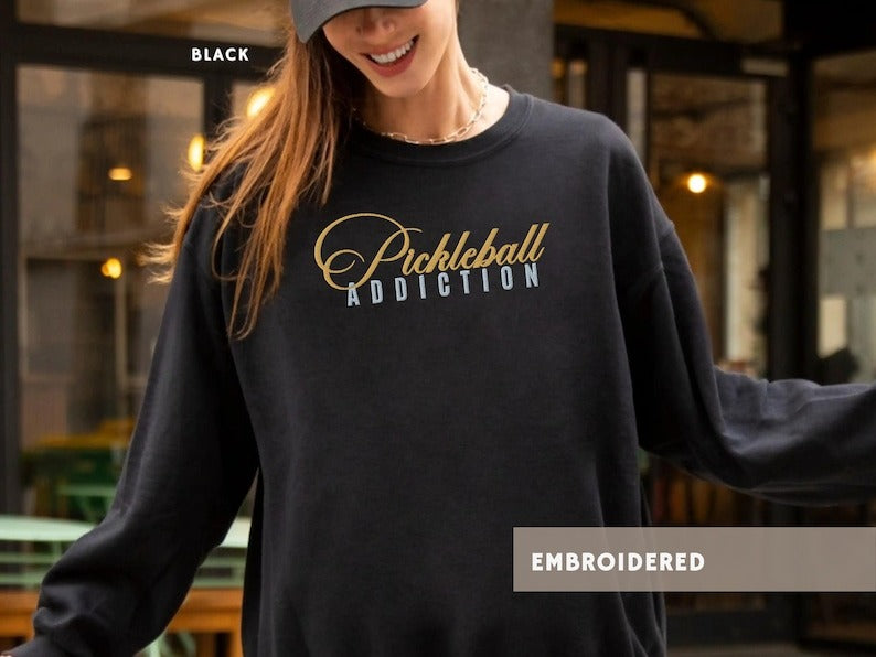Pickleball Addiction Embroidered Sweatshirt Gift for Pickleball Player Funny Team Sweater Couple Gift Hoodie Sporty Cute Pickleball