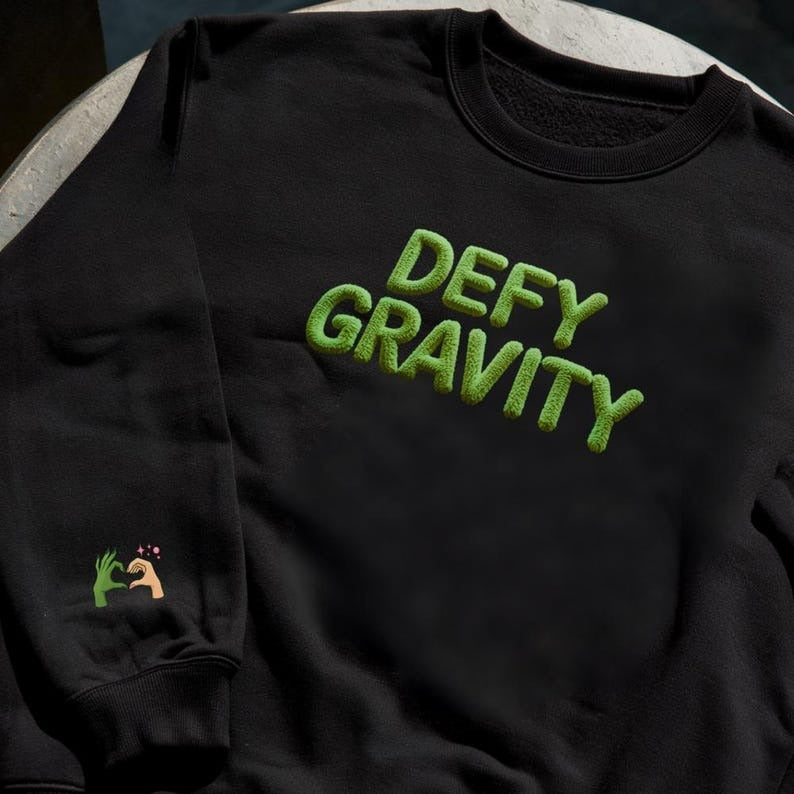Defy Gravity Chenille Yarn Embroidered Sweatshirts, Chenille Yarn Crewneck, Changed For Good, Holiday Season, Christmas Wicked Gift For Her