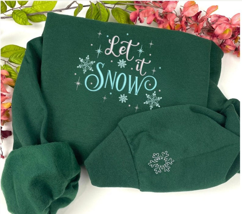 Let It Snow Embroidered Christmas Sweatshirt - Holiday Shirt