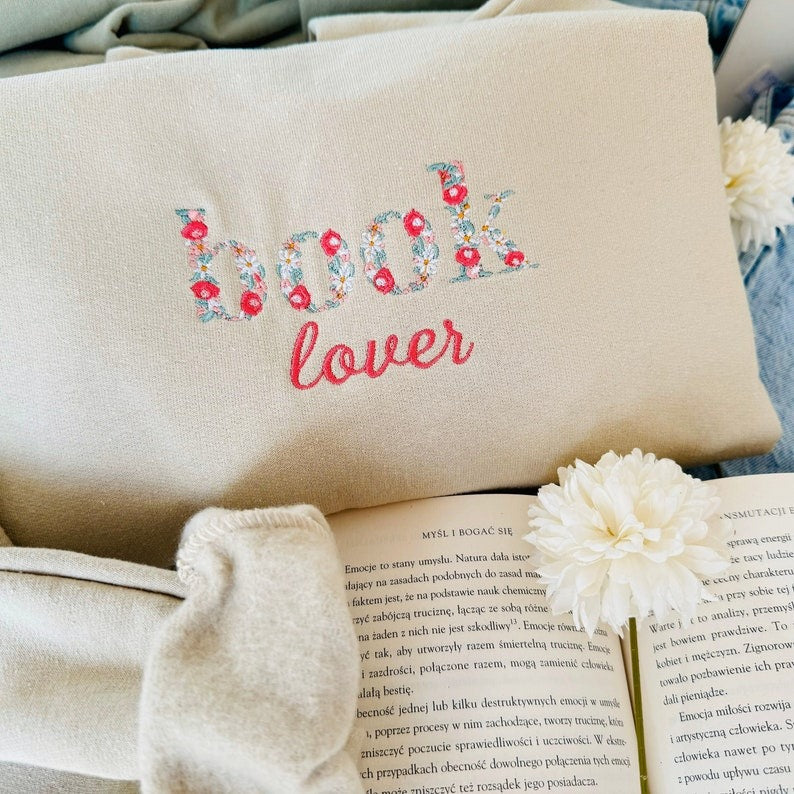 Floral Book Lover Embroidered Sweatshirt, Gift For Book Lovers, Flower Sweater, Readers Gift, Book Lover Shirt, Bookworm Sweater