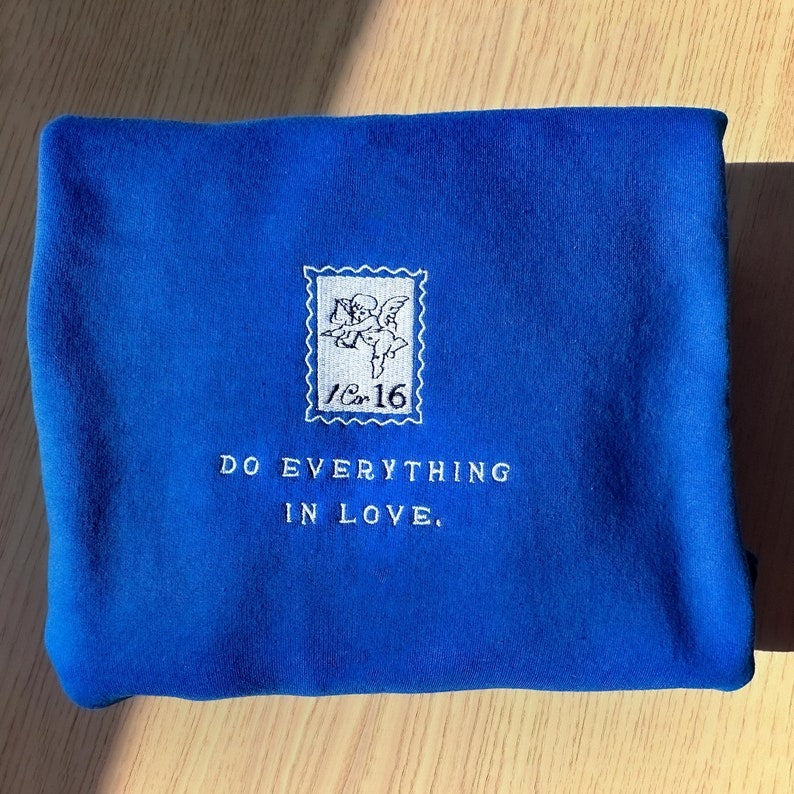 Do Everything in Love | embroidered bible verse sweatshirt, Angel sweater, love like Jesus crewneck, 1corinthians shirt women Christian gift