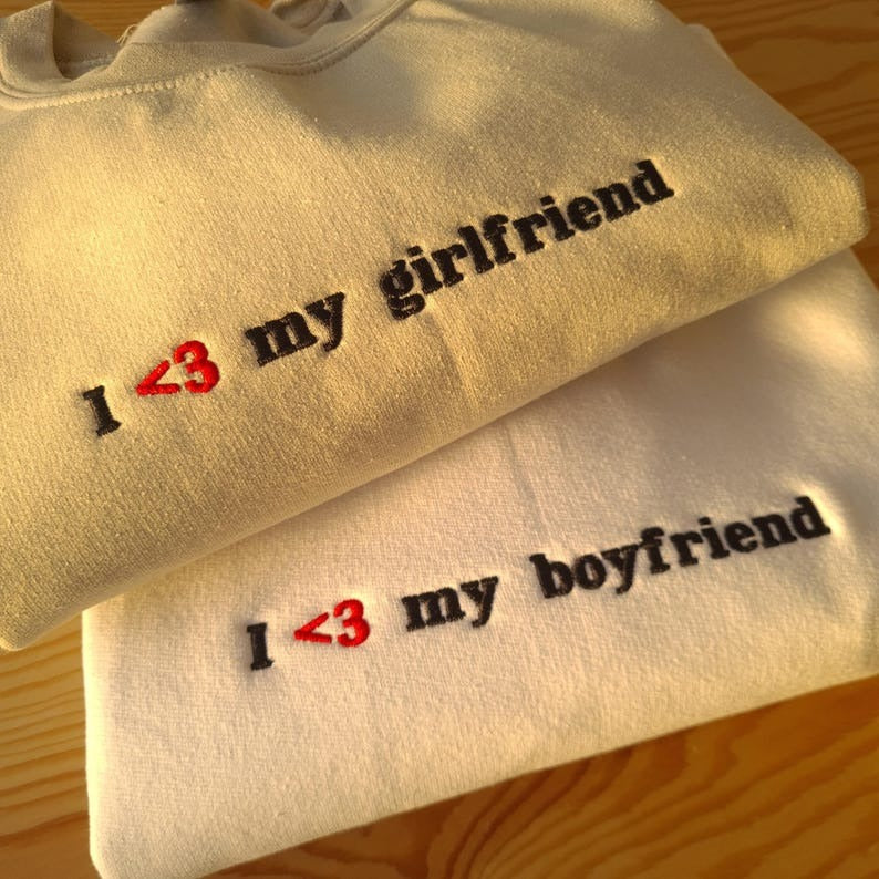 I love My Girlfriend Sweatshirt, Embroidered I love my Boyfriend Sweatshirt, Matching Couple Hoodie, Anniversary Gift, Valentines Gift