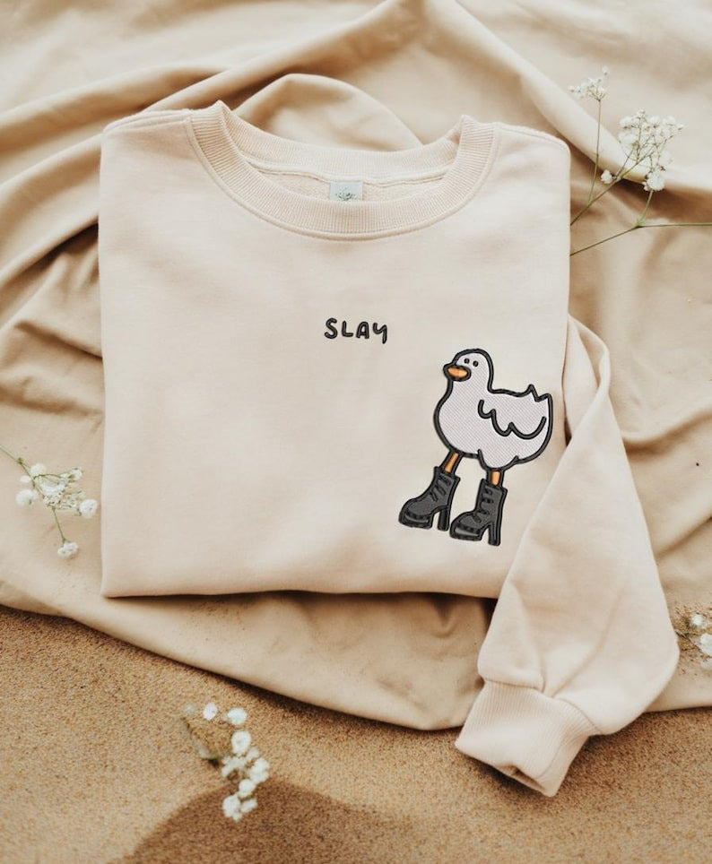Embroidered Slay Duck Funny Sweatshirt, Funny Embroidery Sweatshirts, Funny Duck Shirt, Gift For Her, Birthday Gift, Monochromatic TShirts