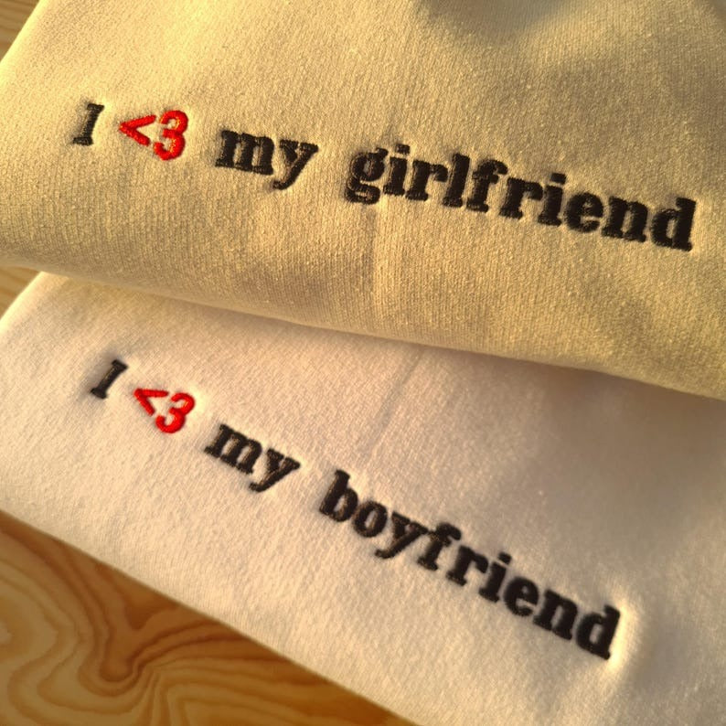 I love My Girlfriend Sweatshirt, Embroidered I love my Boyfriend Sweatshirt, Matching Couple Hoodie, Anniversary Gift, Valentines Gift