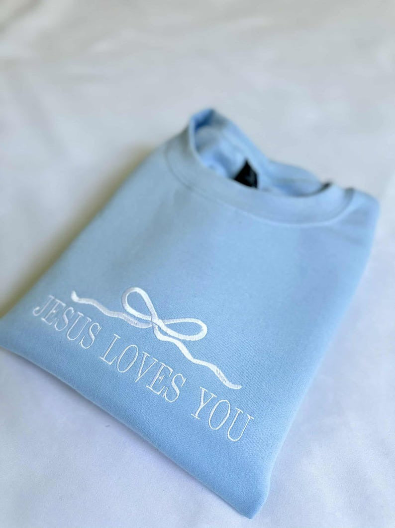 Jesus Loves You Embroidered Sweatshirt: Christian Apparel,