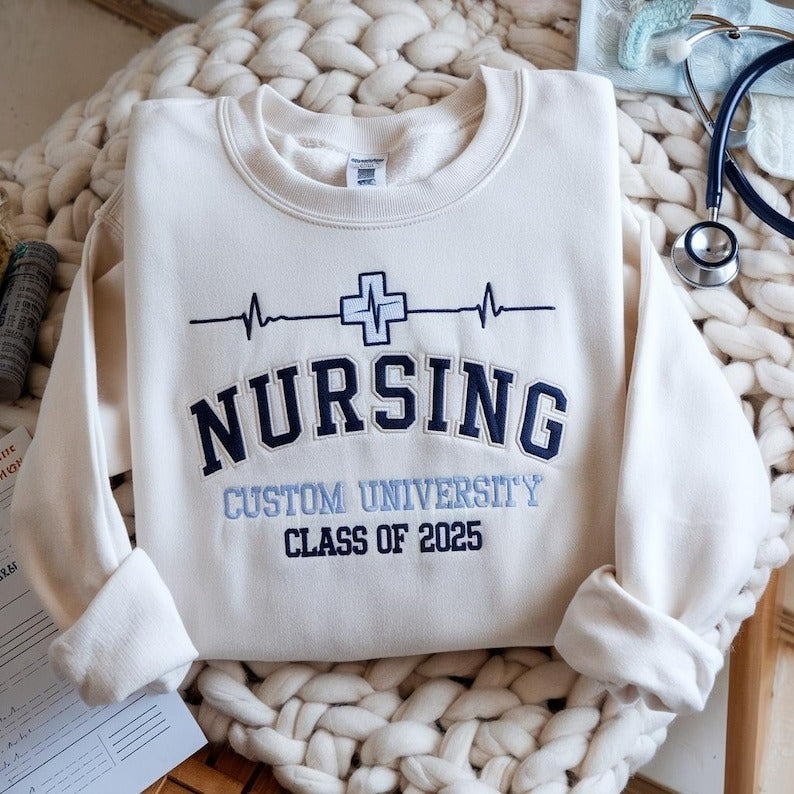 Embroidered Custom Nursing School Sweatshirt, Nursing Student Gift, Future Nurse University Class of 2025 Sweater, College Of Nursing