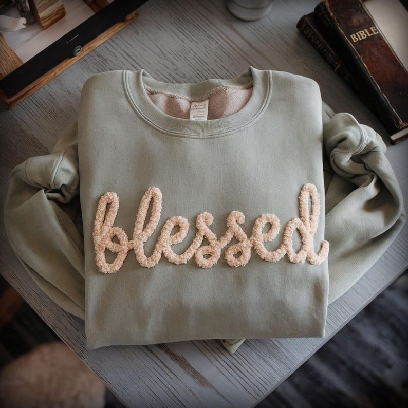 EMBROIDERED Sweatshirt BLESSED Chenille YARN Sweatshirt Christian Gifts Custom Personalized Fall shirt Autumn Shirt Trendy Trending Gifts