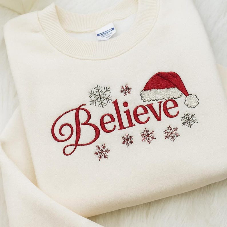 Embroidered Believe Christmas Sweatshirt, Believe Santa Christmas, Winter Xmas Season, Embroidered Christmas Sweatshirt, Xmas 2025 Gifts