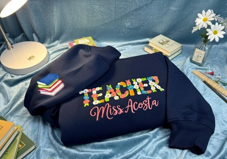 Custom Embroidered Teacher with Floral Letter Name Sweatshirt Gift Back to School Outfit