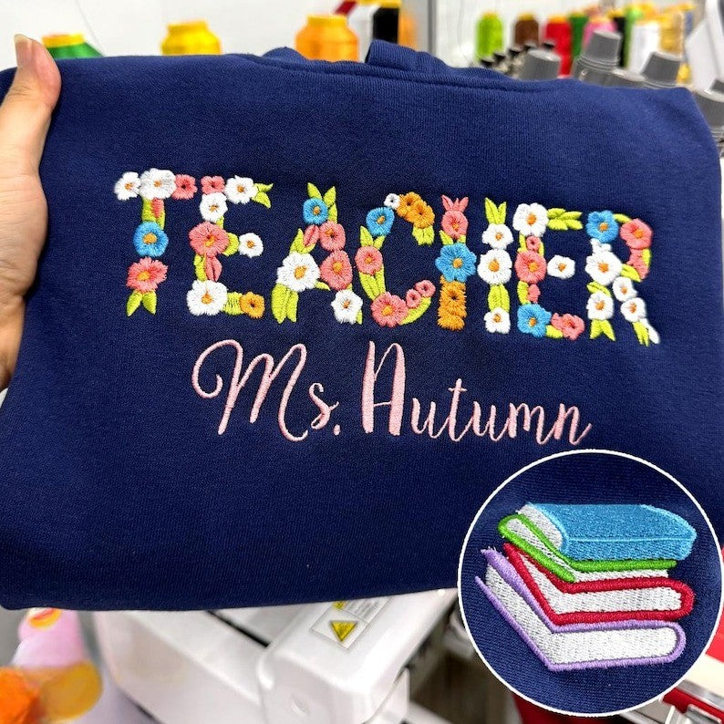 Custom Embroidered Teacher with Floral Letter Name Sweatshirt Gift Back to School Outfit