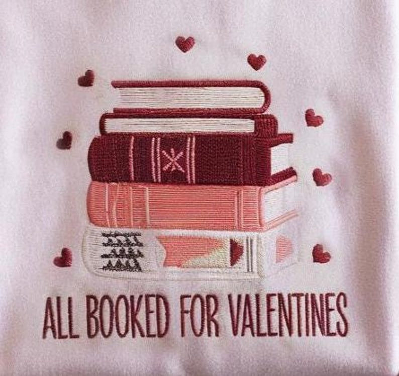 All Booked for Valentine’s Day Embroidered Sweatshirt, Book Lover Sweater, Librarian Gift, Valentine’s Bookworm Shirt